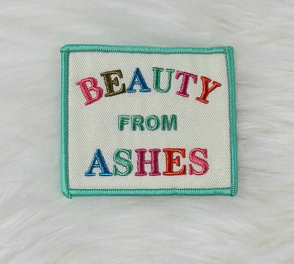 'Beauty From Ashes' Colorful Christian Woven Embroidery Iron On Patch